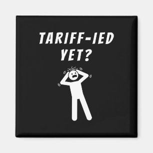 Lustiger Tariff-ierter Verängstigter Zölle Anti-tr Magnet