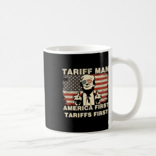 Lustiger Tariff-Mann Trump Zölle Meme America Firs Kaffeetasse