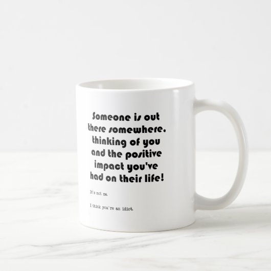 Lustiger Tasse 'Denk an Dich' (Rechts)