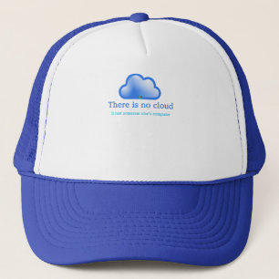 Lustiger Tech-Humor Es gibt keine Wolke, es ist ei Truckerkappe