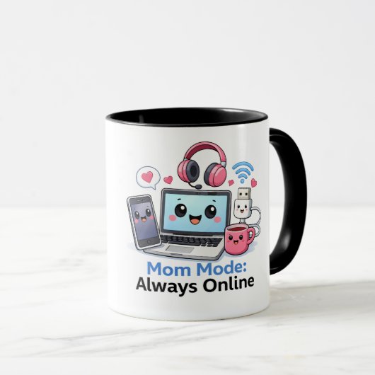 Lustiger Tech-Mama-Becher Mama-Modus Immer Online Tasse (VorderseiteRechts)