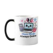 Lustiger Tech-Mama-Becher Mama-Modus Immer Online