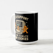 Lustiger Tech-Support löscht Cookies Kaffeetasse (Vorderseite Links)