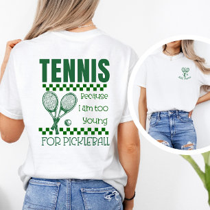 Lustiger Tennis-Pickleball-Spruch, benutzerdefinie T-Shirt