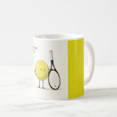 Lustiger Tennisspruch Kaffeetasse (VorderseiteRechts)