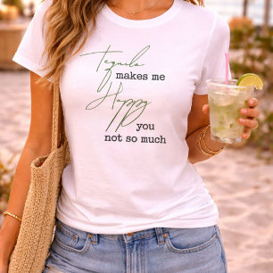Lustiger Tequila Macht Mich Glücklich Du Nicht So  T-Shirt