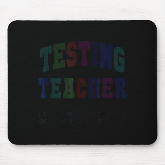 Lustiger Testlehrer-Testtag bruh Mathe ela Gruppe Mousepad (Vorne)