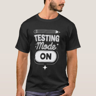 Lustiger Testmodus am Tag des Lehrer-Kinder-Tests T-Shirt