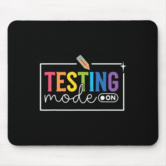 Lustiger Testmodus am Testtag Motivations-Tee Mousepad (Vorne)