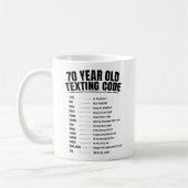 Lustiger Textcode für 70-Jährige Kaffeetasse (Links)