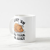 Lustiger Thanksgiving Truthahn Dick und Saftig Kaffeetasse (Vorderseite Links)