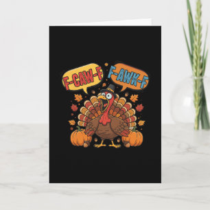 Lustiger Thanksgiving Truthahn Meme F-caw-f F-awk- Karte