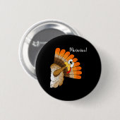 Lustiger Thanksgiving Truthahn Moo Falsche Kuh Für Button (Vorne & Hinten)