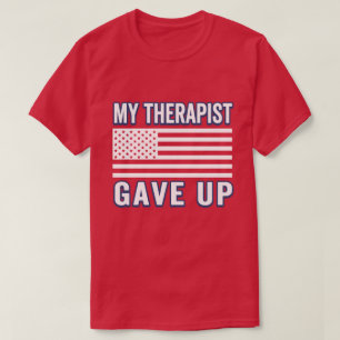 Lustiger Therapeut hat aufgegeben, patriotische US T-Shirt