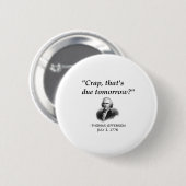 Lustiger Thomas Jefferson USA Geschichte Lehrer Sc Button (Vorne & Hinten)