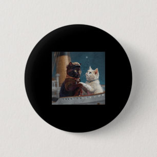 Lustiger Titanic-Film Katzen-Meme Rms Kreuzfahrtsc Button