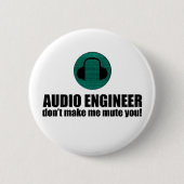 Lustiger Toningenieur sagt Audiotechnik Button (Vorderseite)