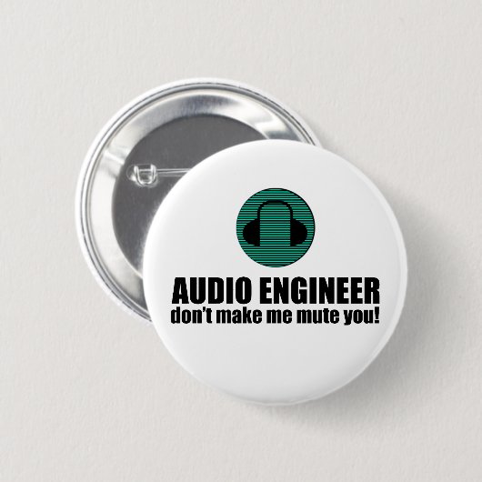 Lustiger Toningenieur sagt Audiotechnik Button (Vorne & Hinten)