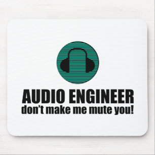 Lustiger Toningenieur sagt Audiotechnik Mousepad