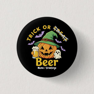 Lustiger Trick-or-Treat-Halloween-Bierparty-Design Button
