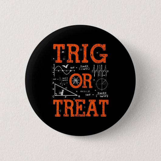 Lustiger Trig oder Treat Trigonometrie Mathematikl Button (Vorderseite)