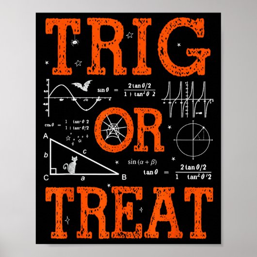 Lustiger Trig oder Treat Trigonometrie Mathematikl Poster (Vorne)