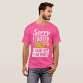 Lustiger Trompeter Blechbläser Sorry I  T-Shirt (Vorne ganz)
