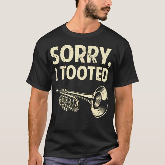 Lustiger Trompeter Blechbläser Sorry I T-Shirt (Vorderseite)