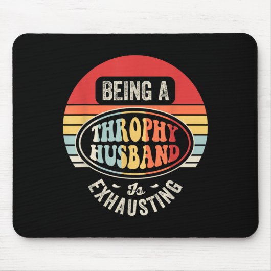 Lustiger Trophäen-Ehemann ist erschöpfend Retro Vi Mousepad (Vorne)