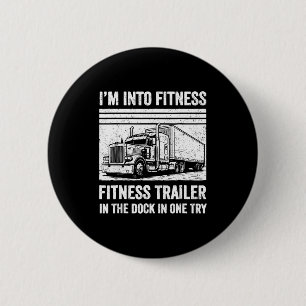 Lustiger Trucker-Wortwitz-Fitness-Ganzanhänger im Button