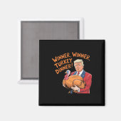 Lustiger Trump Gewinner Gewinner Truthahn Abendess Magnet (Vorderseite/Rückseite)