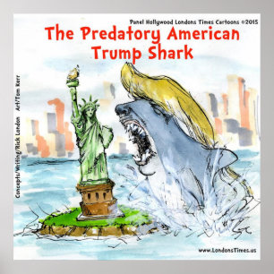 Lustiger Trump-Hai-Poster von Rick London Poster