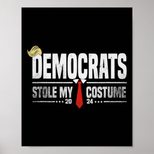 Lustiger Trump Halloween-Kostüm Demokraten haben m Poster