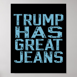 Lustiger Trump Hat Tolle Jeans Meme Vintage Distre Poster