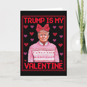 Lustiger Trump ist mein Valentinstag hässliche Pul Karte