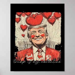 Lustiger Trump ist mein Valentinstag hässliche Pul Poster