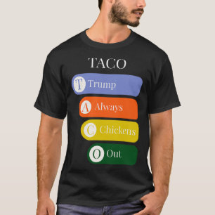 Lustiger Trump kneift beim Taco-Handel immer aus T-Shirt