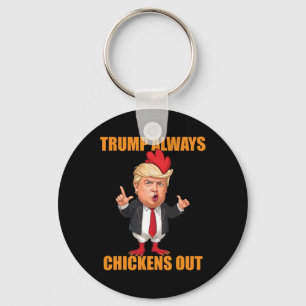 Lustiger Trump kneift immer aus Taco Trump Huhn Schlüsselanhänger
