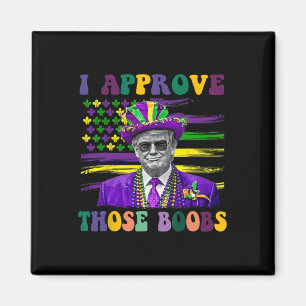 Lustiger Trump Mardi Gras USA Ich genehmige diese Magnet
