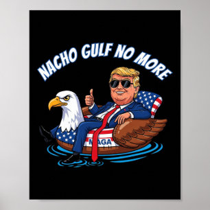 Lustiger Trump Nacho Golf Nicht Mehr 2025 Patrioti Poster