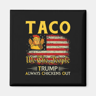 Lustiger Trump Taco Trump kneift immer 10 Magnet