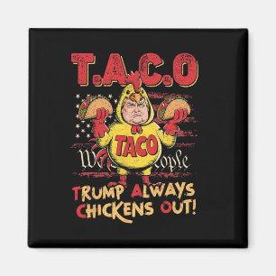 Lustiger Trump Taco Trump kneift immer _15  Magnet