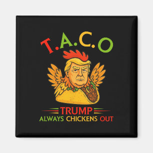 Lustiger Trump Taco Trump kneift immer _17  Magnet