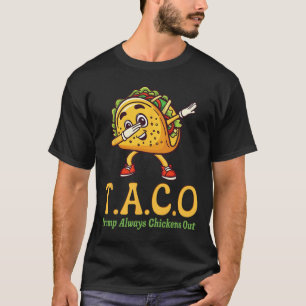 Lustiger Trump Taco Trump kneift immer _18 T-Shirt