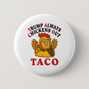 Lustiger Trump Taco Trump kneift immer _19  Button