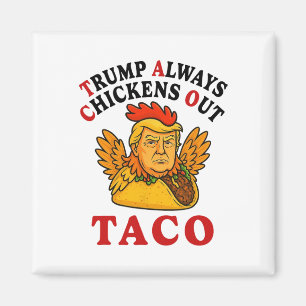 Lustiger Trump Taco Trump kneift immer _19 Magnet