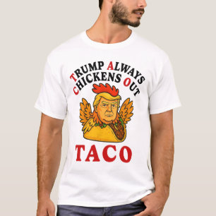 Lustiger Trump Taco Trump kneift immer _19 T-Shirt