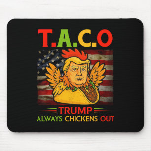 Lustiger Trump Taco Trump kneift immer 23 Mousepad