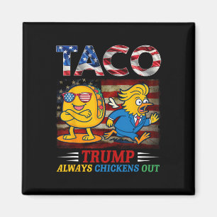 Lustiger Trump Taco Trump kneift immer _24  Magnet