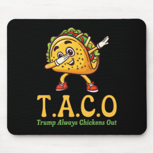 Lustiger Trump Taco Trump kneift immer 28 Mousepad